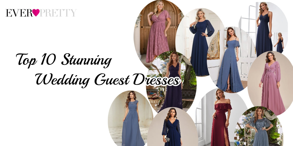 Top 10 Stunning Wedding Guest Dresses to Wear to a Spring Wedding