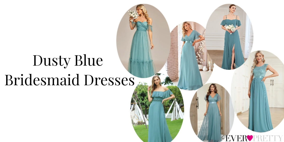 Dusty blue Bridesmaid dresses