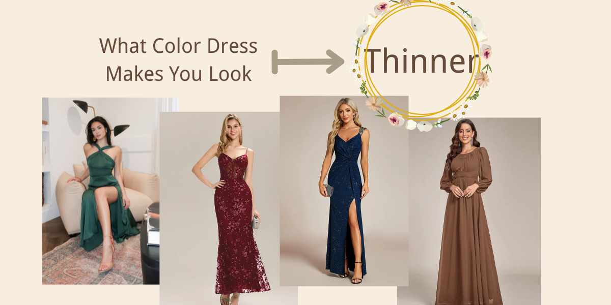 What Color Fromal Dress Makes You Look Thinner?