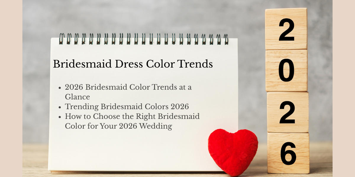Top Bridesmaid Dress Color Trends 2026: The Complete Guide