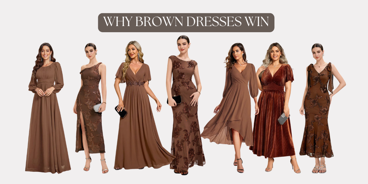 Why Brown Dresses Win