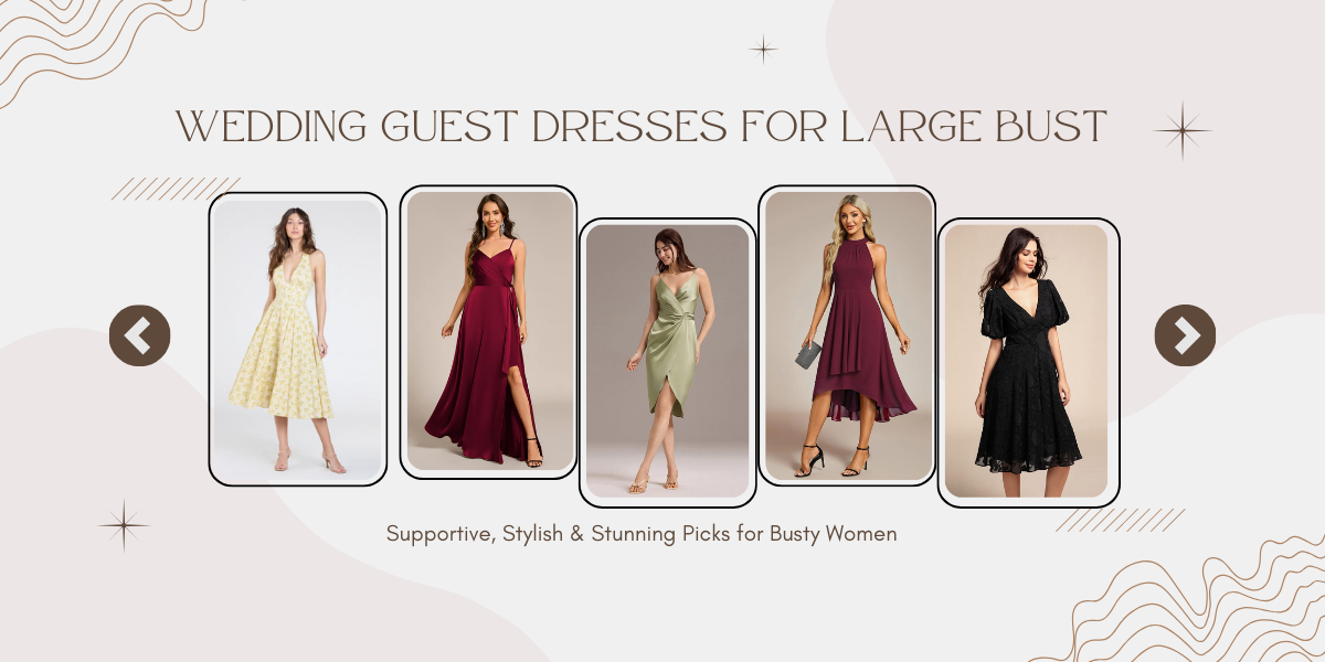 21 Best Wedding Guest Dresses for Large Bust