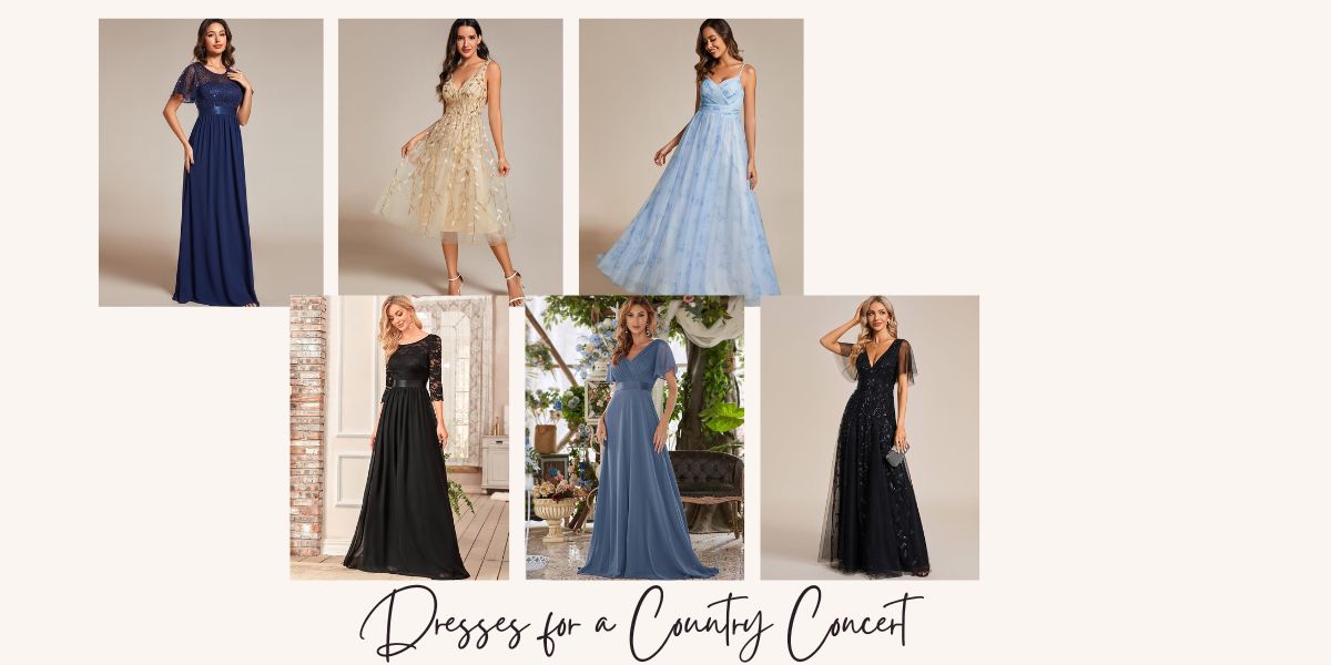 Top 6 Dresses for a Country Concert